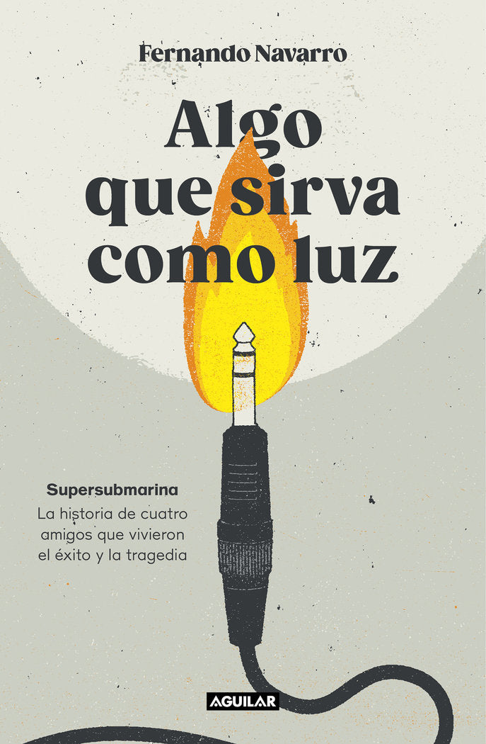 Algo que sirva como luz - Fernando Navarro
