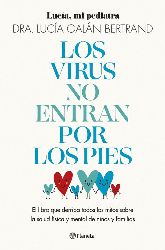 Los Virus No Entran Por Los Pies - Lucía Galán Bertrand