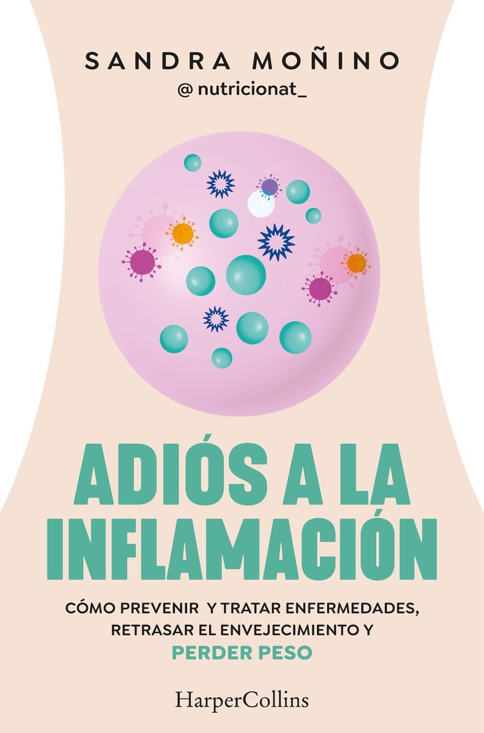 Adiós a la inflamación - Sandra Moñino