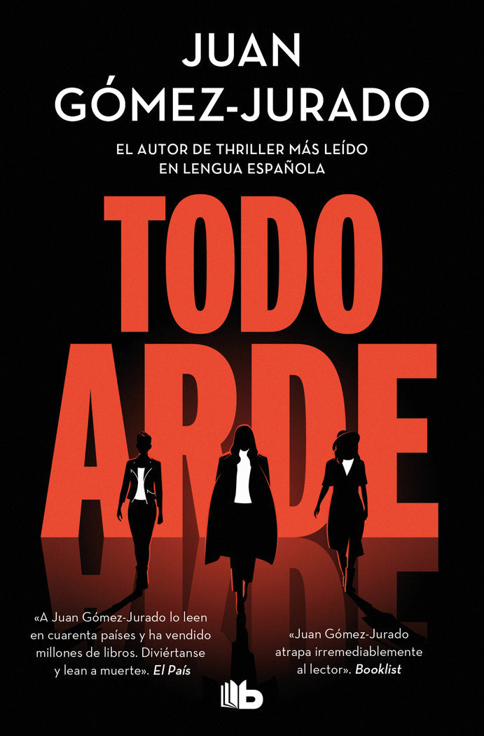Todo arde 1 - Juan Gómez-Jurado