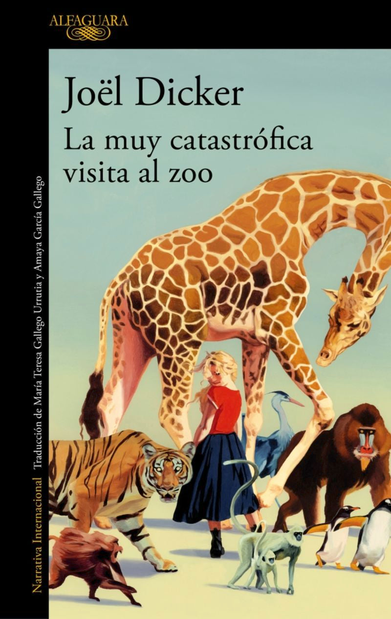 La Muy Catastrófica Visita Al Zoo - Joel Dicker