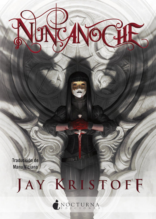 Crónicas de la NuncaNoche - NuncaNoche -  Jay Kristoff