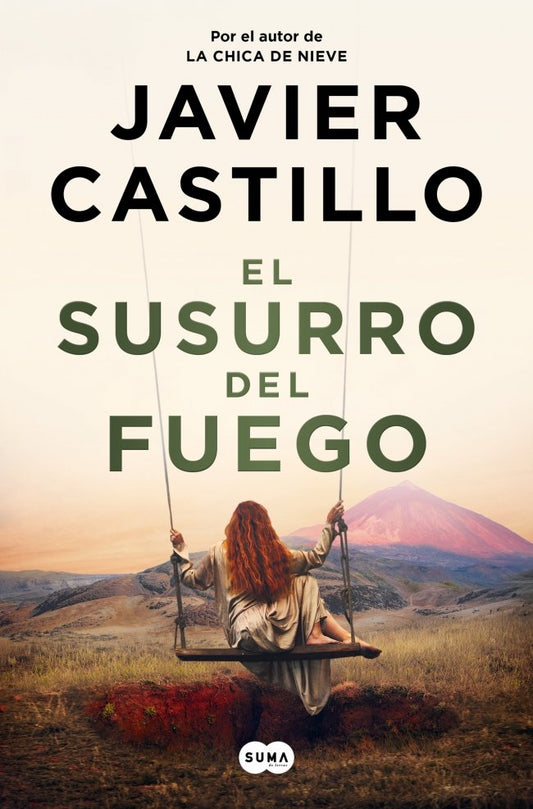 El susurro del fuego - Javier Castillo