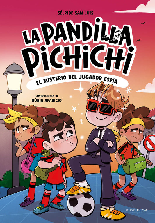 La pandilla pichichi 4 - El misterio del jugador espía - Sélpide San Luis